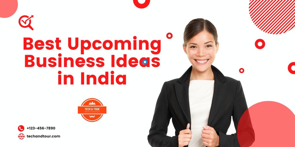 Best Upcoming Business Ideas in India