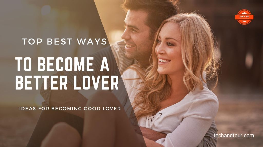 How to become a better lover